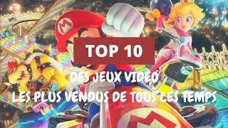 Top 10 des  jeux vidéo 🎮 les plus vendus de tous les temps 🎮