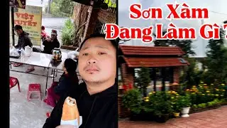 Sơn Xàm đang làm gì ? 