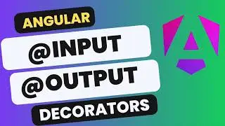 Angular @Input and @Output Decorators