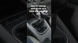 how to change shift knob on a volkswagen jetta TDI pt.1