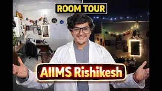 AIIMS Rishikesh Hostel Room Tour | Day vs Night Setup 🏠✨