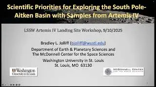 Lunar Surface Science Workshop: Artemis IV Landing Site Workshop: Brad Jolliff
