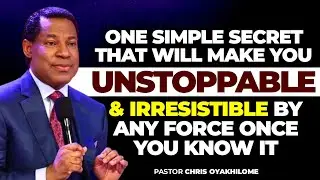 HOW TO BE UNSTOPPABLE || PASTOR CHRIS OYAKHILOME
