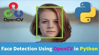 Face Detection Using OpenCV in Python
