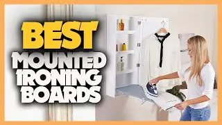 7 Best Wall Mounted Ironing Boards 2022