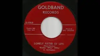 Walter Wise Miller & Orchestra Vocal Ray Gerdsen - Lonely Paths Of Life