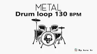 Metal Drum Loop (2) - 130 BPM