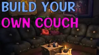 WoW Housing Tutorial: How to Build a Couch in World of Warcraft