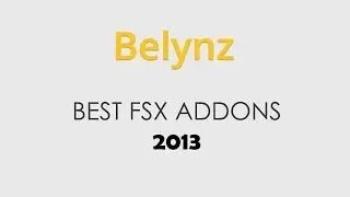 BEST FSX ADDONS 2013