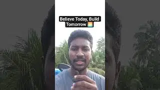 Believe Today, Build Tomorrow 🌅