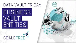 Source of Data for Business Vault Entities