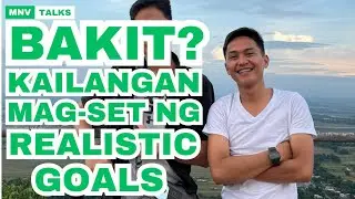 Bakit nga ba kailangan mag SET ng REALISTIC GOALS sa PAGNENEGOSYO? #mnvtalks  #entrepreneur 