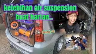 plus minus pake air suspension buat harian 