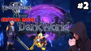 Kingdom Hearts 3 - Dark World 🗝 - Gameplay STORY MODE | CRITICAL MODE 🚨