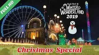 Hyde Park Winter Wonderland 2019 - Christmas Special Best Outdoor Fun in London