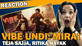 Vibe Undi Song Reaction (Lyrical): Mirai | Teja Sajja, Ritika Nayak | Armaan Malik