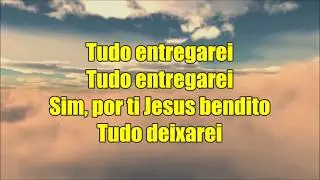 TUDO ENTREGAREI COM VOCAL