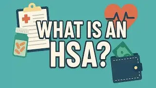 HSA Explained! | Health Savings Account