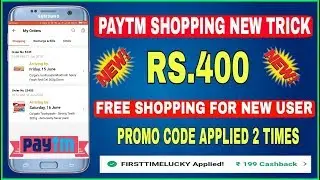 Paytm FIRSTTIMELUCKY Applied Two Times | Rs.400 Paytm Free Shopping | Paytm New Promo Code