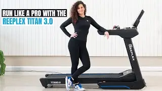 Run Like A Pro with the Reeplex Titan 3.0 | Home Treadmill