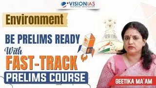 Be Prelims Ready | UPSC Environment | Fast Track Course &ndash; Prelims 2026