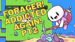 Getting addicted to forager...again, episode 2
