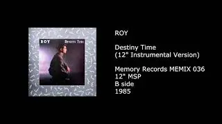 ROY - Destiny Time (12'' Instrumental Version) - 1985