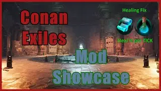 Conan Exiles Mod Showcase ~ Healing Fix % ~ Updated for Age of War Ch2
