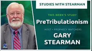 Discerning the Latter Days | Studies with Stearman