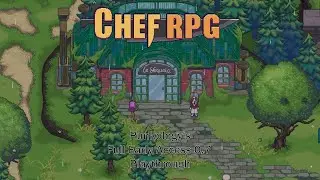 Chef RPG Early Access Playthrough - Day 3 [December 2025]