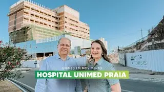 Unimed em Movimento &ndash; Evolu&ccedil;&atilde;o da obra do Hospital Unimed Praia | Ep. 1