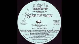 Too Late For Love (Too Late For Dub) - Rare Design