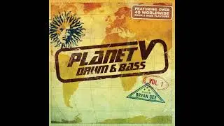 Planet V Drum & Bass Vol. 1 (Disc 1) Mixed By Bryan Gee