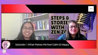 Steps & Stories Episode 1 - What Makes Me Feel Calm or Happy with Dhwani Gopakumar