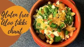 Aloo Tikki Chaat recipe | Gluten free Aloo tikki | Gluten free Aloo tikki chaat recipe for coeliacs