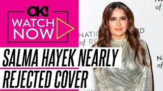 Salma Hayek Reveals Why She Almost Turned Down 'Sports Illustrated Swimsuit' Cover