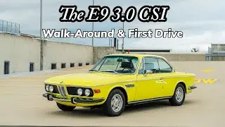 First Look & Drive of One of BMW's Most Iconic Models: The E9 3.0CSI | Finished In Golf Yellow