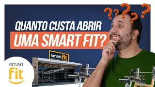 Franquia Smart Fit 2025: Quanto CUSTA uma Franquia Smart Fit?🤔Vale a Pena? Como Abrir, Valor, Lucro