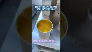 Thick Soup Tin Can Sealing Machine #thicksoup #cansealingmachine #sealingmachine #seamer #shorts