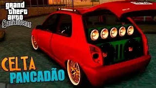 Celta com SOM Pancad&atilde;o - GTA San Modificado Brasil