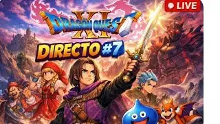 DRAGON QUEST XI S Ecos de un Pasado 🔴DIRECTO #7 Historia Principal /RPG ÉPICO