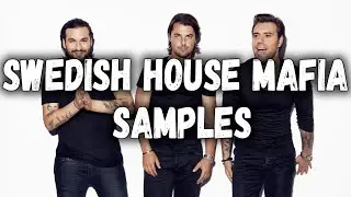 Samples In EDM: Swedish House Mafia (2000-2020)