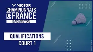 Victor Championnats de France 2026 &ndash; Qualifications (1&egrave;re phase) &ndash; Court 1
