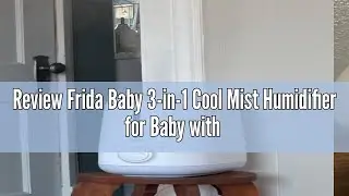 Review Frida Baby 3-in-1 Cool Mist Humidifier for Baby with Diffuser + Nightlight, Baby Humidifier f