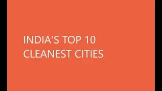 top 10 cleanest cities of India.#cleanliness is godliness