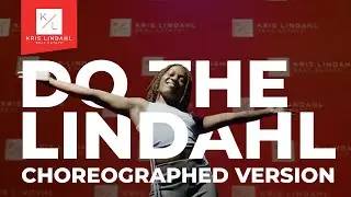 Do The Lindahl - CHOREOGRAPHED
