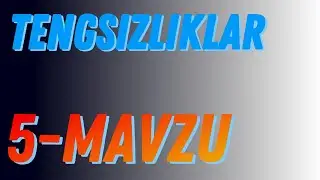IDC 2-QISM | 5-MAVZU | TENGSIZLIKLAR 2-qism