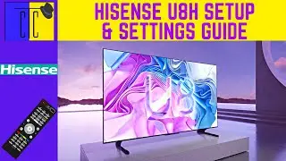Hisense U8H Unboxing | Setup | Recommended Settings | SDR | HDR | Dolby Vision