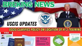 Breaking News! :USCIS Clarifies Policy on Location of H-3 Training -