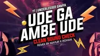 Ude G Ambe Ude ⚡ ( Sound Check ) - High Gain 2025 Spl Song  
